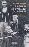 Hervé Bellec - Le Beurre et l'Argent du beurre.