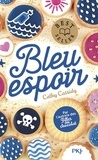 Cathy Cassidy - Bleu espoir.