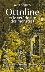 Yann Apperry - Ottoline et le vétérinaire des monstres.
