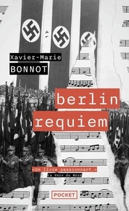 Xavier-Marie Bonnot - Berlin requiem.