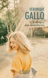 Véronique Gallo - L'Entropie des sentiments.