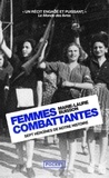 Marie-Laure Buisson - Femmes combattantes - Sept héroïnes de notre Histoire.