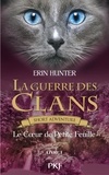 Erin Hunter et Aude Carlier - GUERRE DES CLAN  : La guerre des Clans : Le Cœur de petite feuille.
