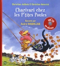 Christian Jolibois et Christian Heinrich - Les P'tites Poules  : Charivari chez les P'tites Poules. 1 CD audio