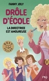 Fanny Joly - Drôle d'école  : La directrice est amoureuse.