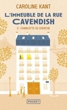 Caroline Kant - L'immeuble de la rue Cavendish Tome 2 : Charlotte se cherche.