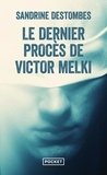 Sandrine Destombes - Le dernier procès de Victor Melki.