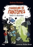 Andres Miedoso - Chasseurs de fantômes Tome 5 : Terreur à la bibliothèque.