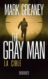 Mark Greaney - The gray man 2 : On Target.