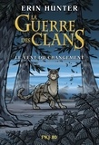 Erin Hunter - La Guerre des Clans  : Le vent du changement.