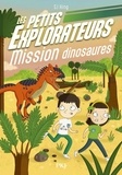 SJ King - Les Petits Explorateurs Tome 4 : Mission dinosaures.