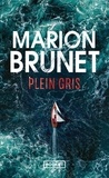 Marion Brunet - Plein Gris.