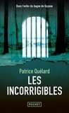Patrice Quélard - Les incorrigibles.
