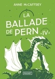 Anne McCaffrey - La Ballade de Pern Intégrale Tome 4 : .