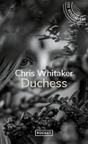 Chris Whitaker - Duchess.