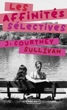J. Courtney Sullivan - Les affinités sélectives.