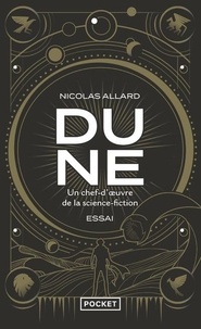 Nicolas Allard - Dune, un chef-d'oeuvre de la science-fiction.