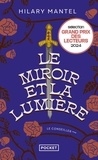 Hilary Mantel - Le Conseiller Tome 3 : Le Miroir et la Lumière.