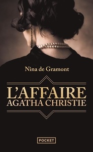 Nina de Gramont - L'affaire Agatha Christie.