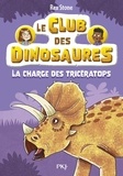 Rex Stone - Le club des dinosaures - Tome 2 La charge des tricératops.