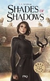 Victoria Schwab - Shades of Shadows Tome 2 : .