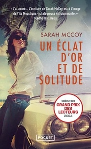 Sarah McCoy - Un éclat d'or et de solitude.