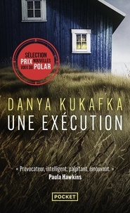 Danya Kukafka - Une exécution.