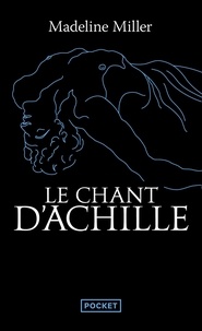 Madeline Miller - Le chant d'Achille.