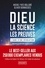 Michel-Yves Bolloré et Olivier Bonnassies - Dieu, la science, les preuves - L'aube d'une révolution.
