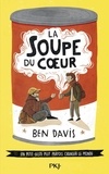 Ben Davis - La soupe du coeur.