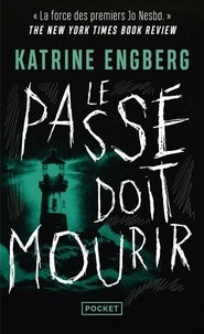 Katrine Engberg - Le passé doit mourir.