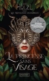 Ariel Holzl - Les Royaumes Immobiles Tome 1 : La Princesse sans visage.