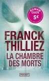 Franck Thilliez - La Chambre des morts.