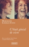Marceline Loridan-Ivens - C'était génial de vivre.