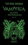 Victor Dixen - Vampyria Tome 3 : La cour des ouragans.