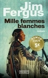 Jim Fergus - Mille femmes blanches - Prix Découverte.