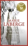 Marie Laberge - Le goût du bonheur Tome 1 : Gabrielle.
