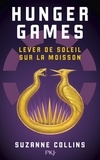 Suzanne Collins - Hunger Games  : Lever de soleil sur la moisson.