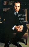 Glenn Gould - La série Schönberg.