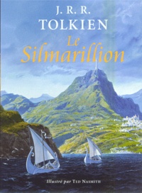 John Ronald Reuel Tolkien - Le Silmarillion.