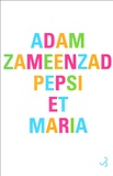 Adam Zameenzad - Pepsi et Maria.