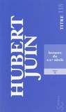 Hubert Juin - Lectures du XIXe - Tome 2.