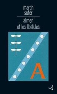 Martin Suter - Allmen et les libellules.