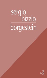 Sergio Bizzio - Borgenstein.