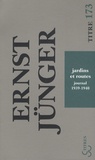 Ernst Jünger - Jardins et routes - Journal 1939-1940.