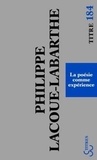 Philippe Lacoue-Labarthe - La poésie comme expérience.