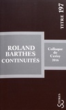 Jean-Pierre Bertrand - Roland Barthes : continuités.