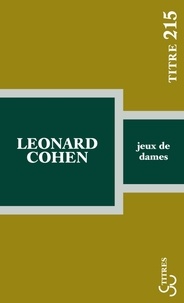 Leonard Cohen - Jeux de dames.