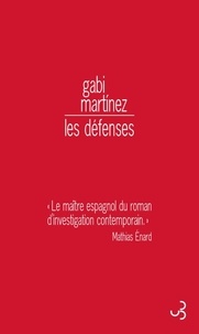Gabi Martinez - Les défenses.