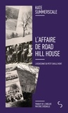 Kate Summerscale - L'affaire de Road Hill House - L'assassinat du petit Saville Kent.